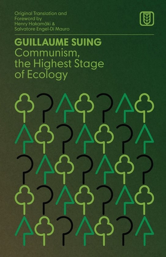 Boekomslag met tekst 'Communism, the Highest Stage of Ecology' en patronen van bomen en pijlen.