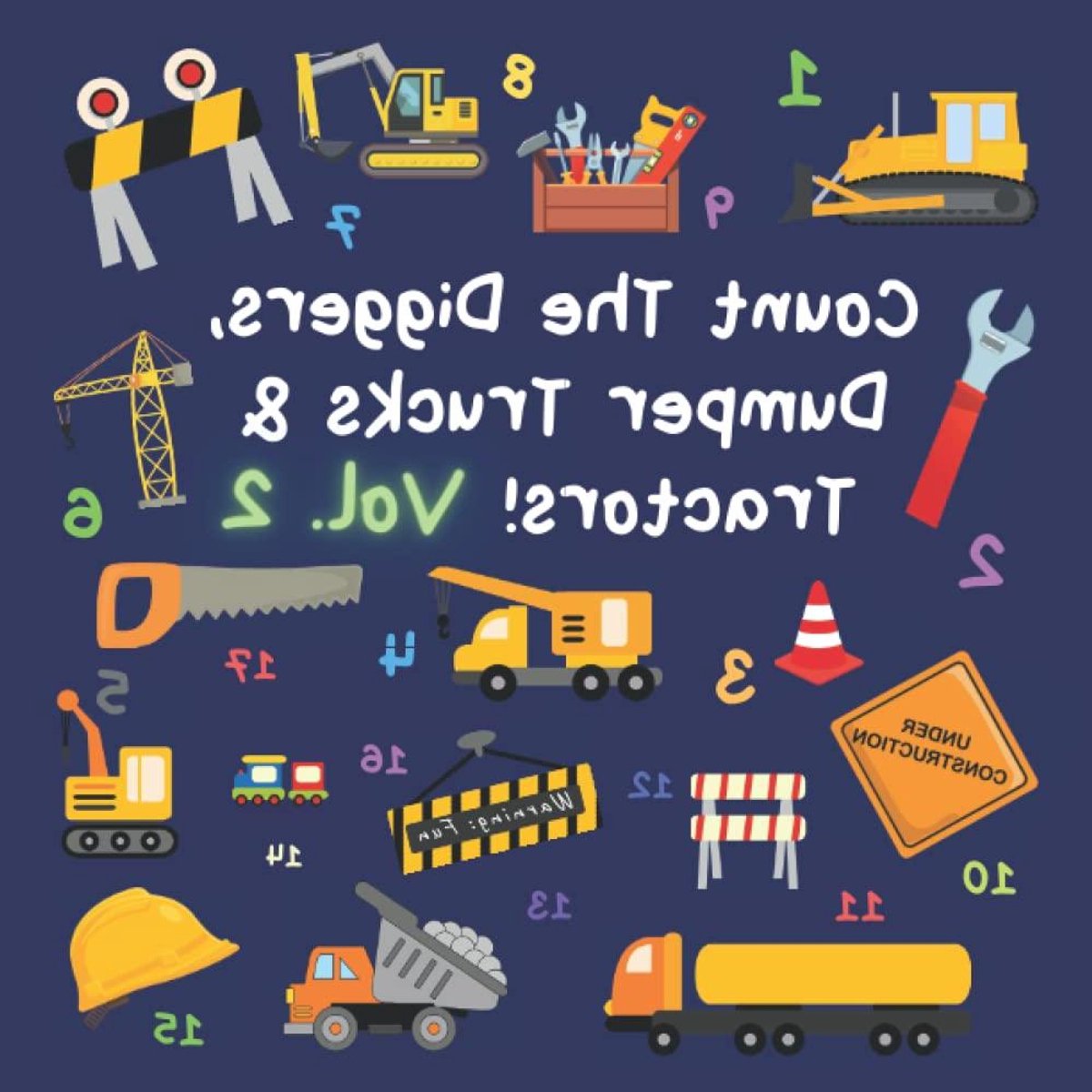 Tel de Voertuigen Boek - Activiteitenboek Kinderen - Leren Tellen - Bouw Thema - 40 Pagina's - Kleurrijk