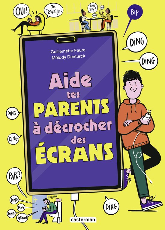 Illustration d'un livre intitulé 'Aide tes parents à décrocher des écrans'. Un garçon tient un téléphone, entouré de sons 'ding'.