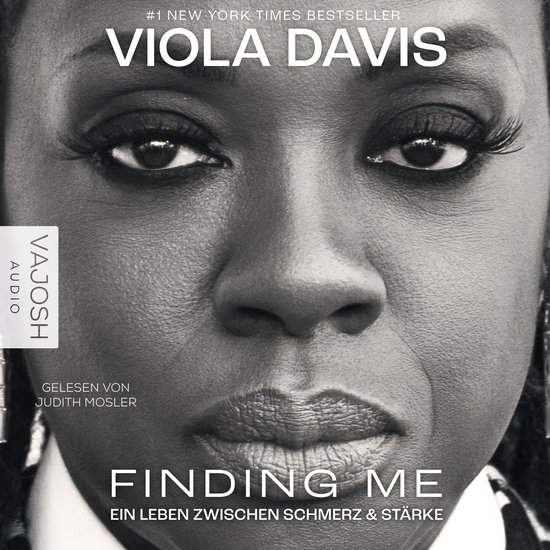 Omslag van het boek 'Finding Me' met een close-up van Viola Davis. 'Finding Me' Ein Leben zwischen Schmerz & Stärke, gelezen door Judith Mosler.