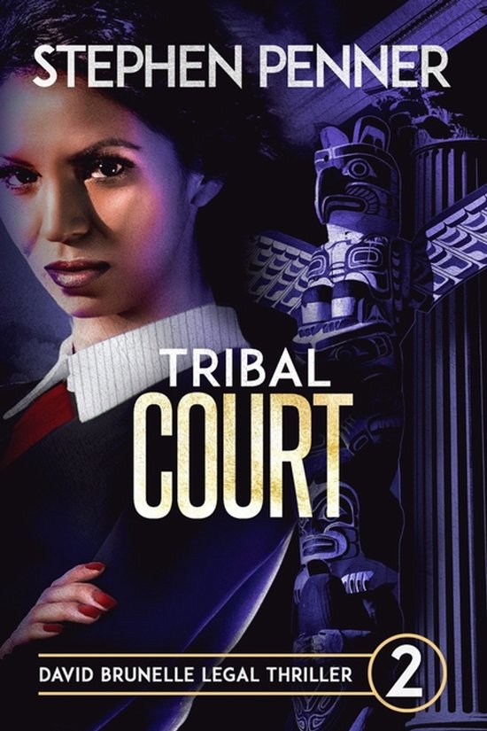 David Brunelle Legal Thrillers- Tribal Court - cover
