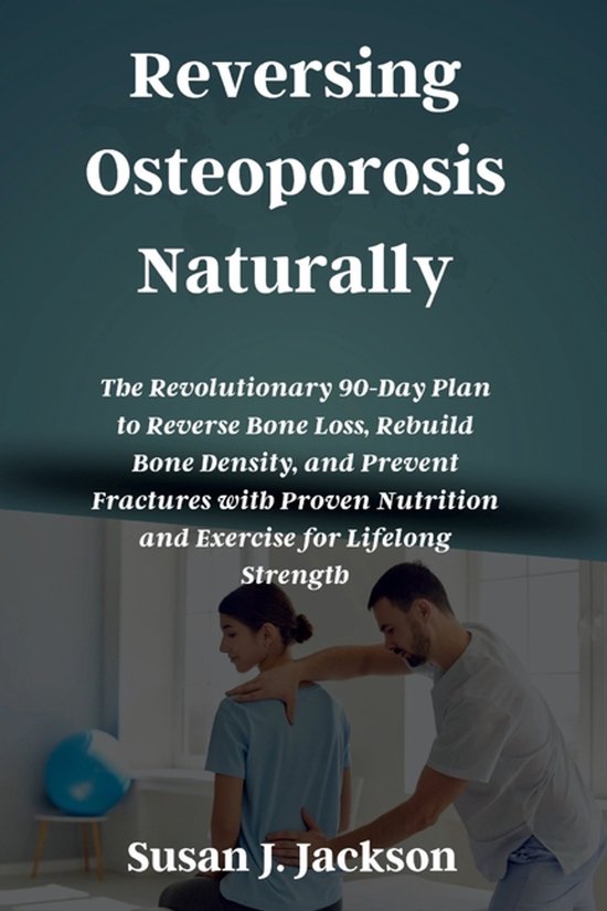 Reversing Osteoporosis Naturally - cover