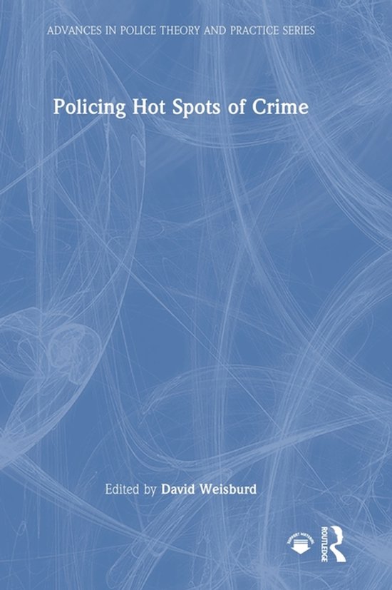 Advances in Police Theory and Practice- Policing Hot Spots o ... - cover