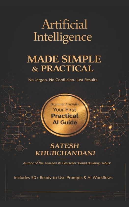 AI Made Simple- Artificial Intelligence Made Simple and Prac ... - cover