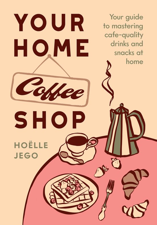 Your Home Coffee Shop - cover