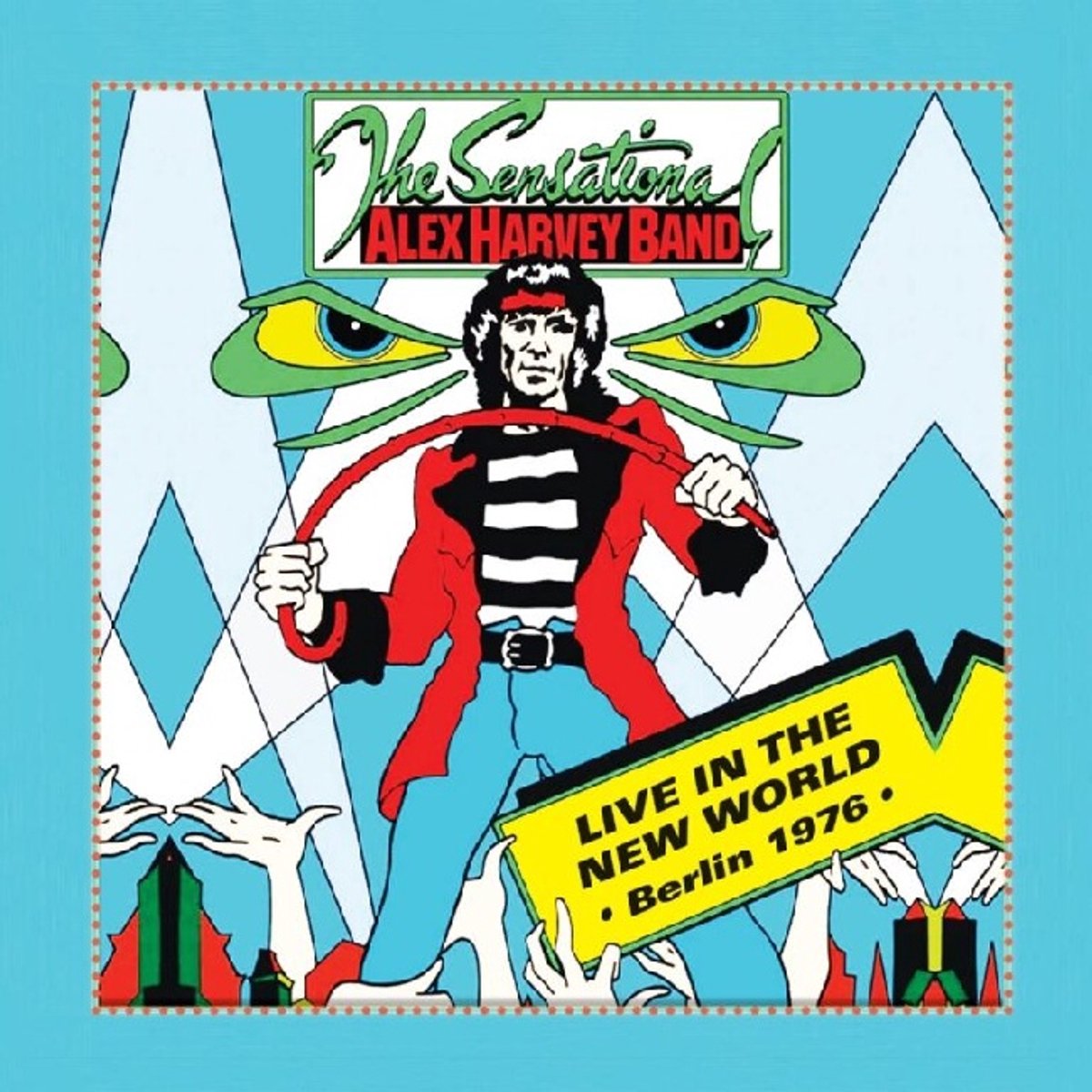 Sensational Alex Harvey Band - Live In The New World - Berlin '76 (LP)