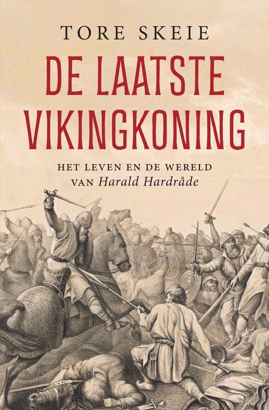 Couverture de livre 'De Laatste Vikingkoning', avec une illustration d'une bataille de Vikings à cheval et à pied, avec des armes et du tumulte.