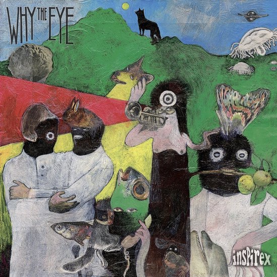 Albumhoes met de titel 'WHY the EYE'. Het toont een surrealistisch landschap met figuren, dieren en objecten, inclusief de tekst 'Inspirex'.