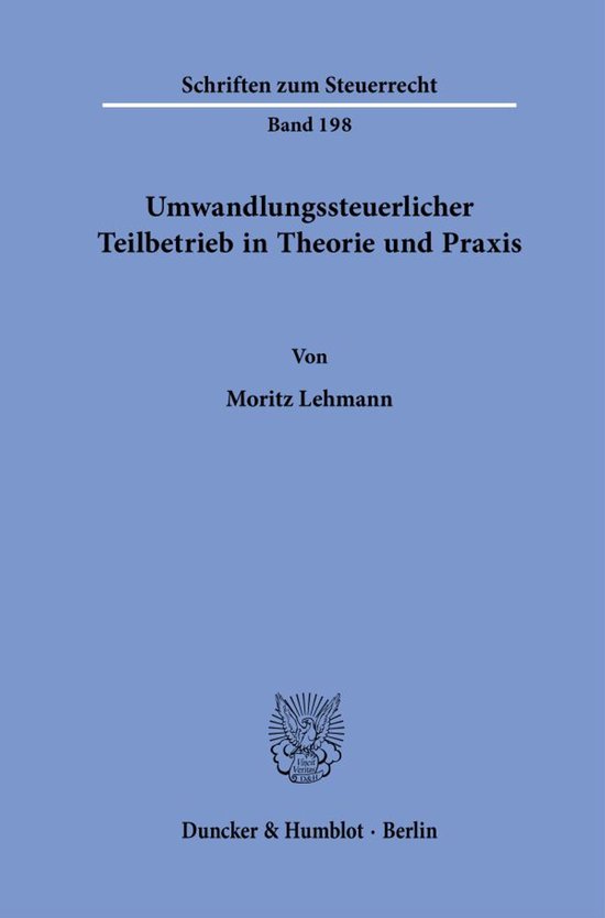 Schriften zum Steuerrecht198- Umwandlungssteuerlicher Teilbe ... - cover