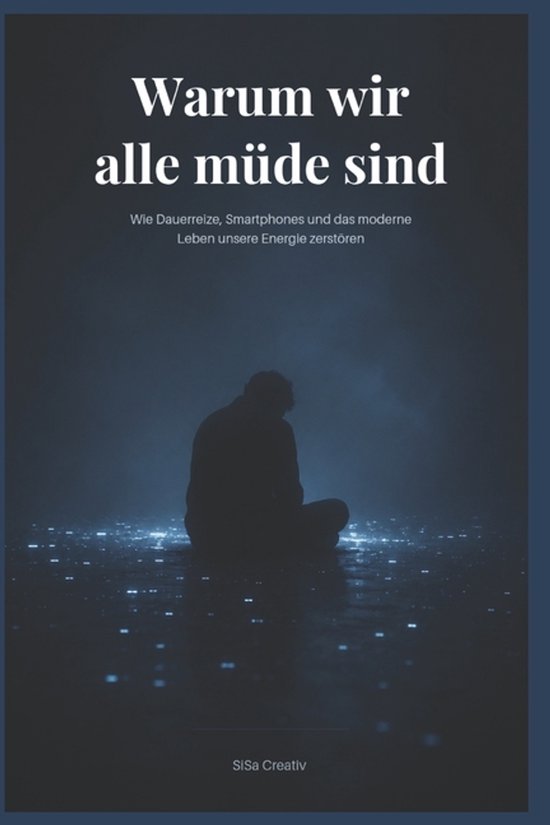 Warum wir alle müde sind - cover