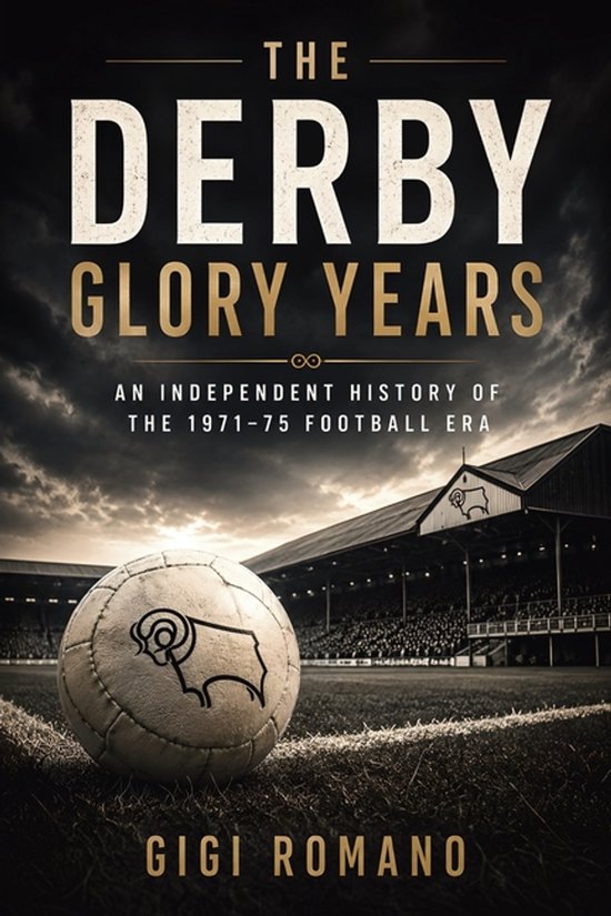 The Derby Glory Years - cover