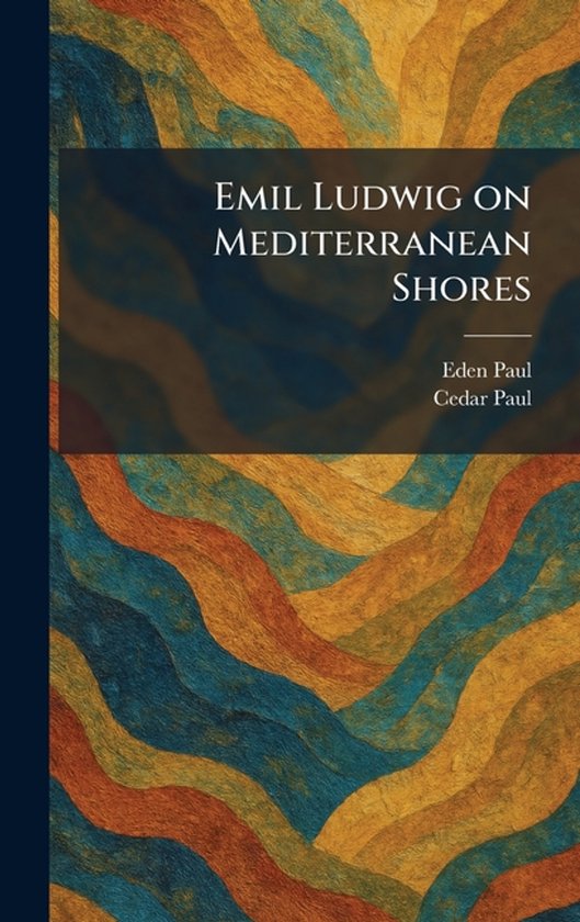 Emil Ludwig on Mediterranean Shores - cover