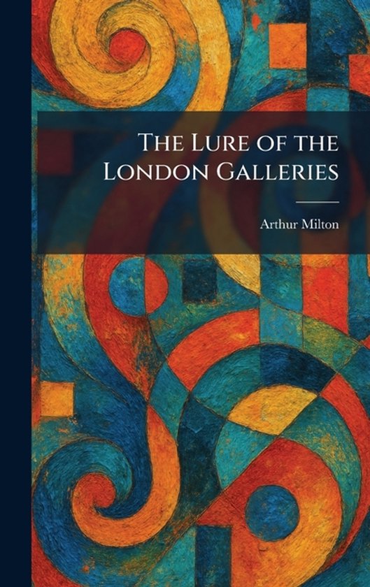 The Lure of the London Galleries - cover