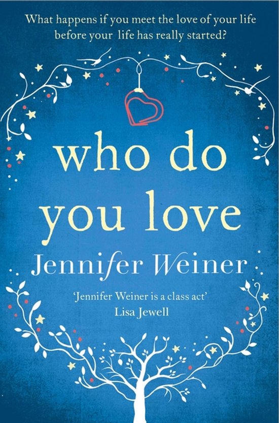Boek 'Who Do You Love' van Jennifer Weiner op een blauwe achtergrond met een boom- en sterrenkrans.
