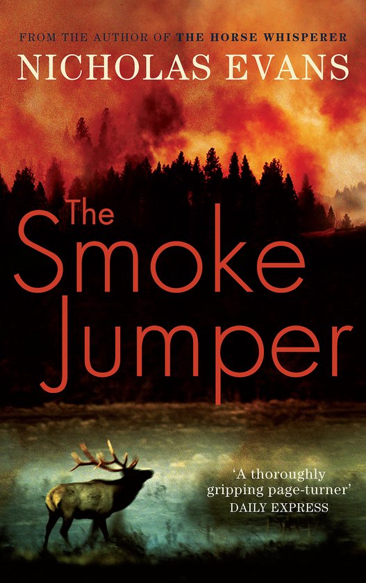 Boek 'The Smoke Jumper' van Nicholas Evans, met een hert op de voorgrond en een bosbrand op de achtergrond.