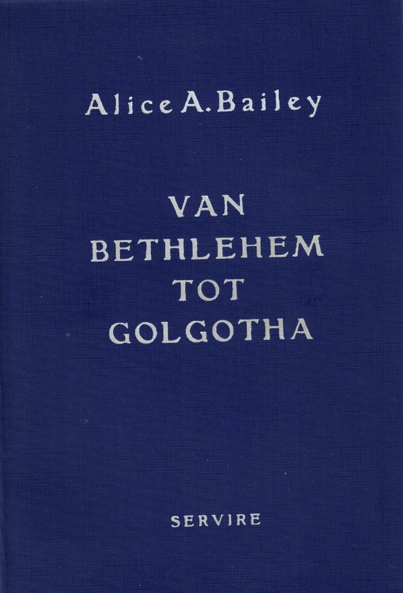 Van Bethlehem Tot Golgot
