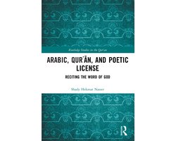 Routledge Studies in the Qur'an- Arabic, Qurʾān, and Poetic License