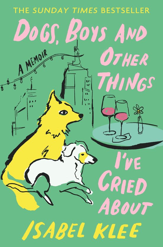 Dogs, Boys and Other Things I've Cried About - cover
