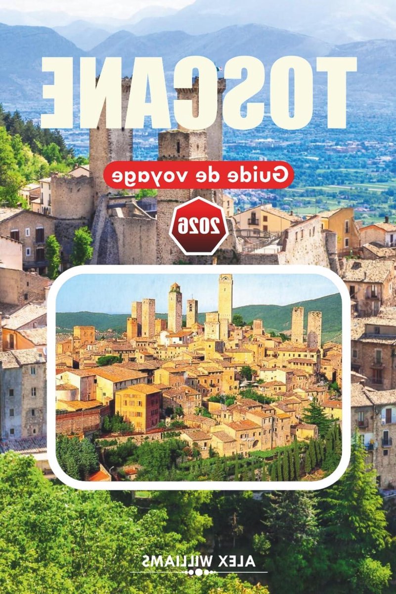 Reisgids Toscane - Italië Ontdekken - Vakantie Plannen - Insider Tips - 125 Pagina's - Niet gespecificeerd