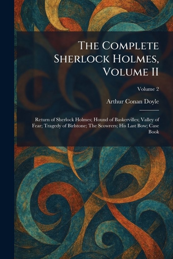 The Complete Sherlock Holmes, Volume II - cover