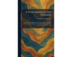 A Year Amongst the Persians