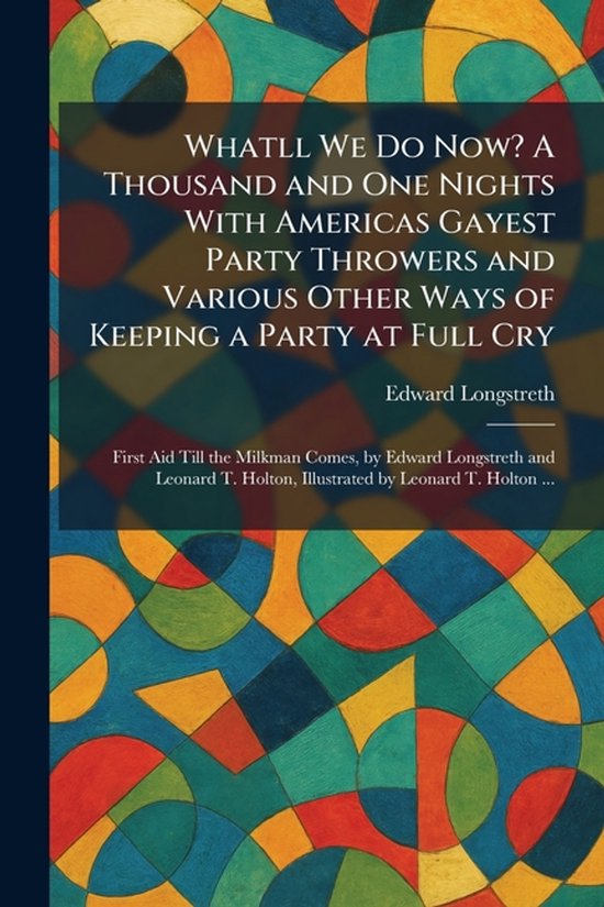 Whatll We Do Now? A Thousand and One Nights With Americas Ga ... - cover