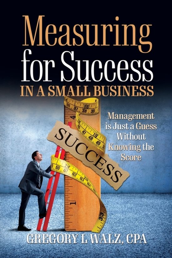 Measuring for Success in a Small Business - cover