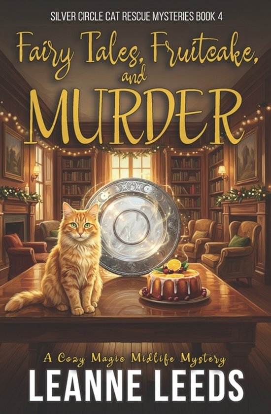 Silver Circle Cat Rescue Mysteries- Fairy Tales, Fruitcake,  ... - cover
