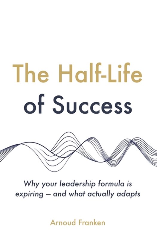 The Half-Life of Success - cover