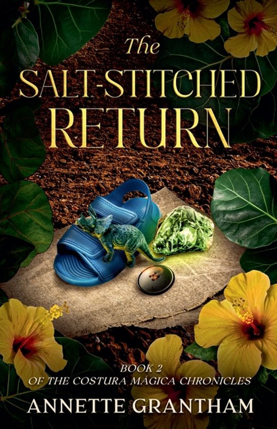 The Costura Mágica Chronicles-The Salt-Stitched Return - cover