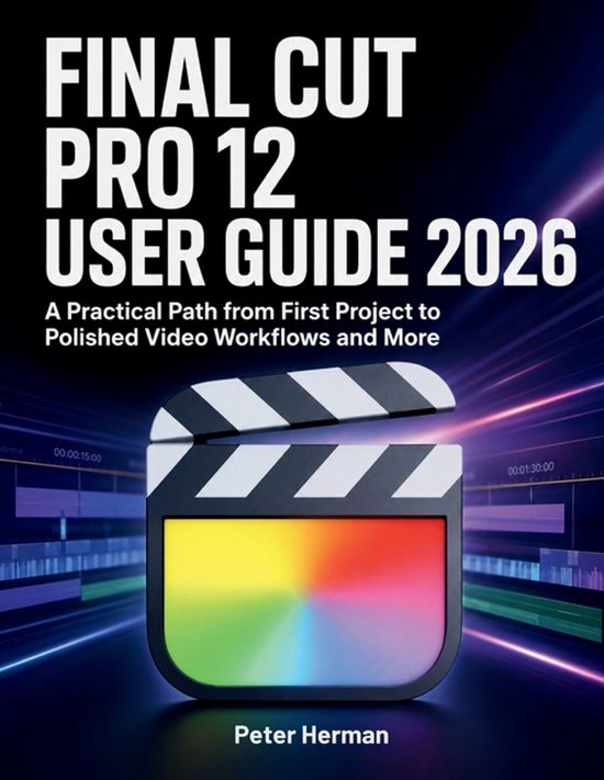 Final Cut Pro 12 User Guide 2026 - cover