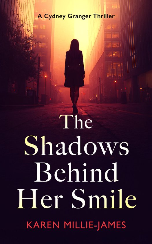 A Cydney Granger Thriller-The Shadows Behind Her Smile - cover