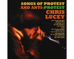 Chris Lucey - Songs Of Protest And Anti Protest (LP)