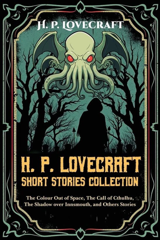 Couverture du livre H.P. Lovecraft Short Stories Collection. Vert avec une créature semblable à Cthulhu et une silhouette dans une forêt.