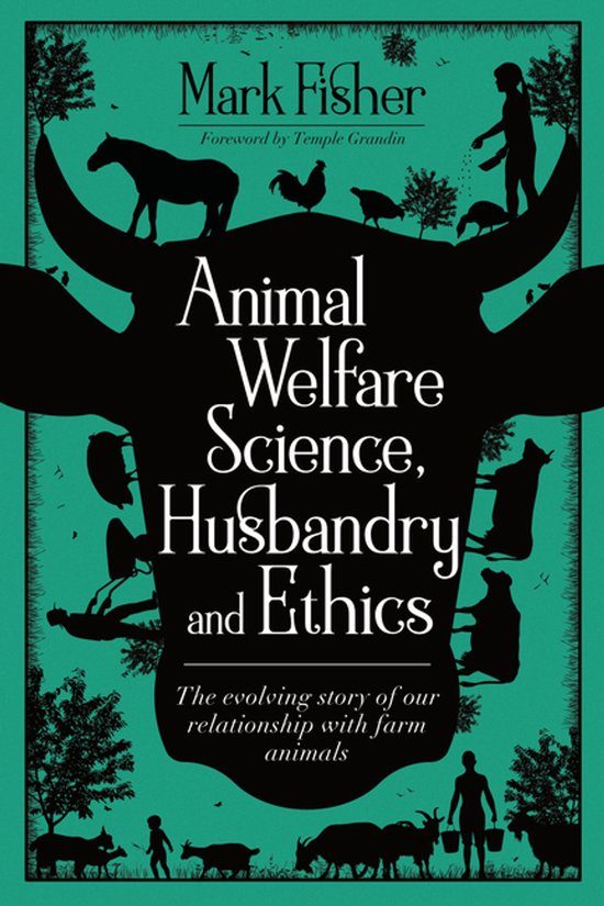 Animal Welfare Science, Husbandry and Ethics - cover