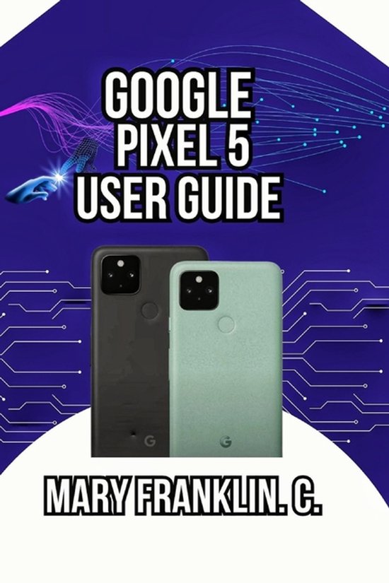 Google Pixel 5 User Guide - cover