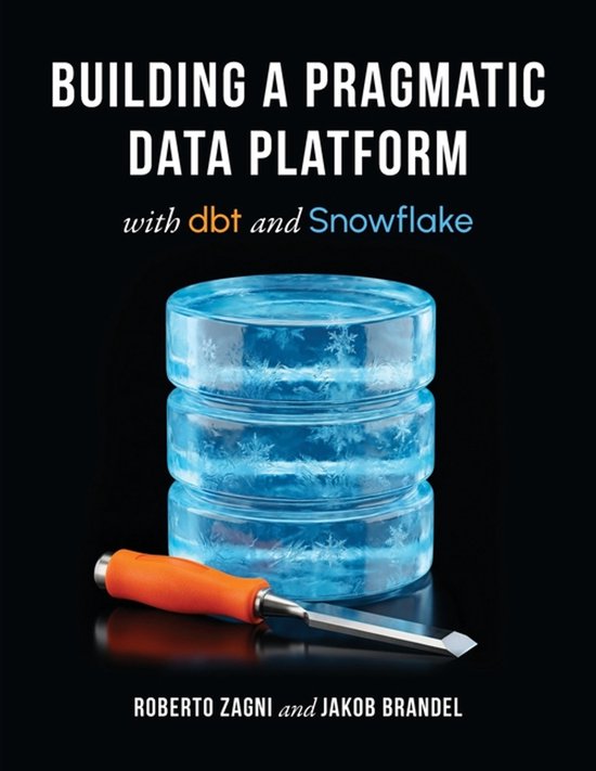 Building a Pragmatic Data Platform with dbt and Snowflake