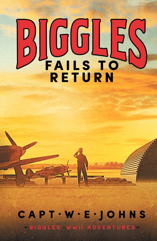 Biggles' WW2 Adventures6- Biggles Fails to Return - cover