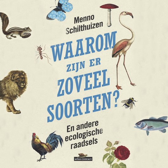 Waarom zijn er zoveel soorten? En andere ecologische raadsel ... - cover