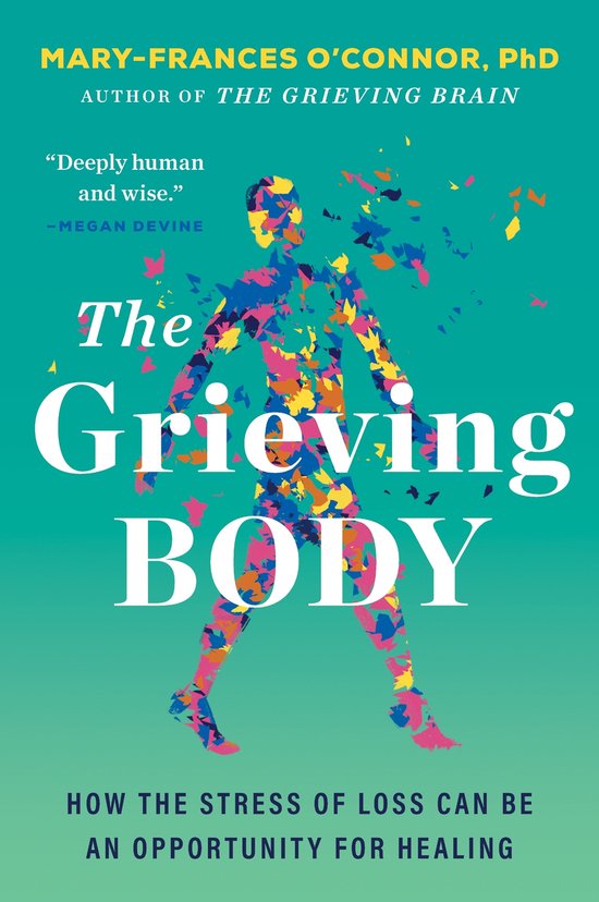 The Grieving Brain Series-The Grieving Body - cover