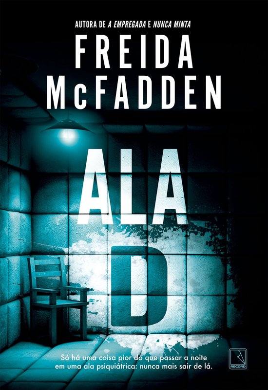 Boekomslag van 'Ala D' door Freida McFadden. Een verlichte psychiatrische kamer met een stoel.