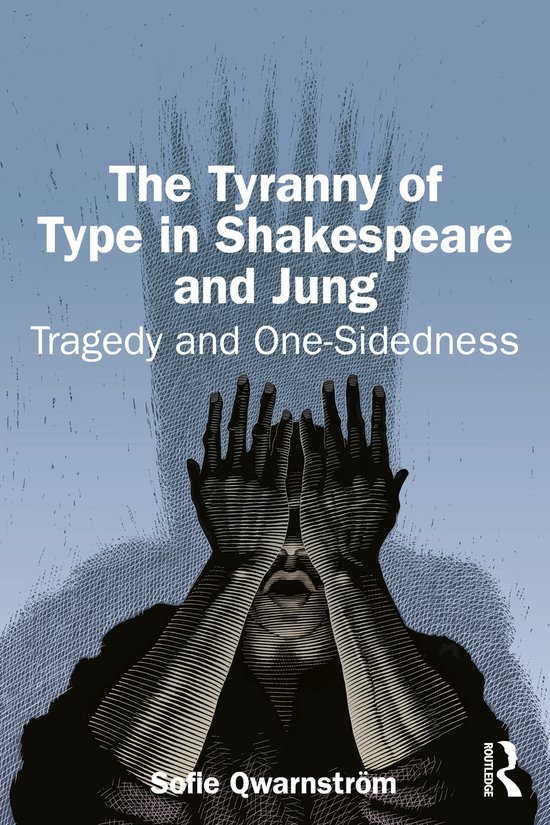 The Tyranny of Type in Shakespeare and Jung - cover