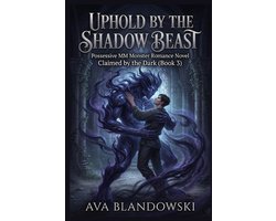 Claimed by the Dark- Uphold by the Shadow Beast