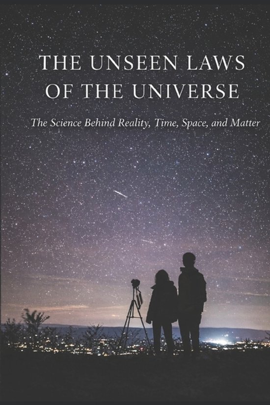 The Unseen Laws of the Universe - cover
