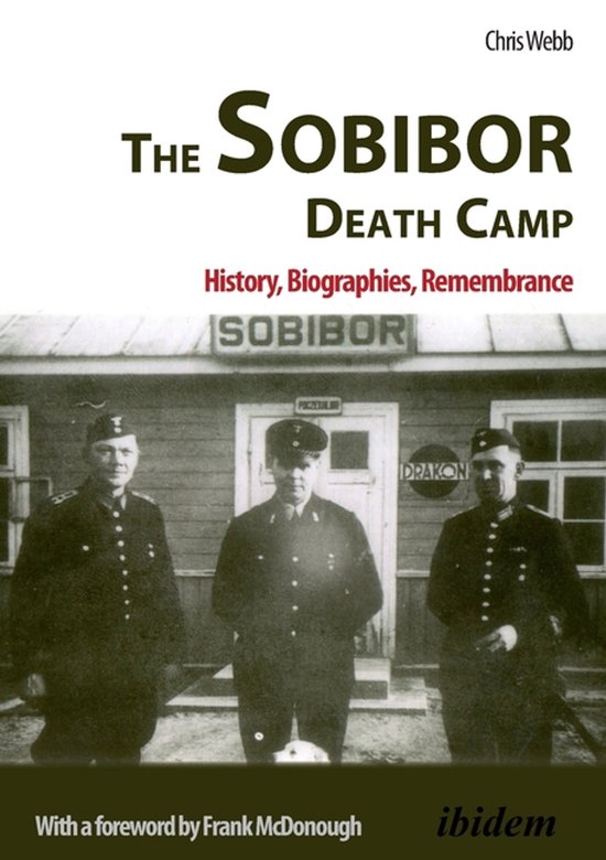 The Sobibor Death Camp