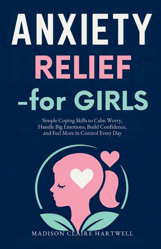 Anxiety Relief for Girls - cover