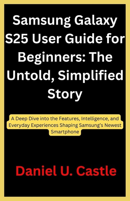 Samsung Galaxy S25 User Guide for Beginners - cover