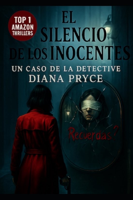 El Silencio de los Inocentes/ Un caso de la detective Diana  ... - cover