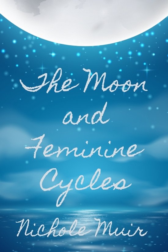 The Moon and Feminine Cycles - cover