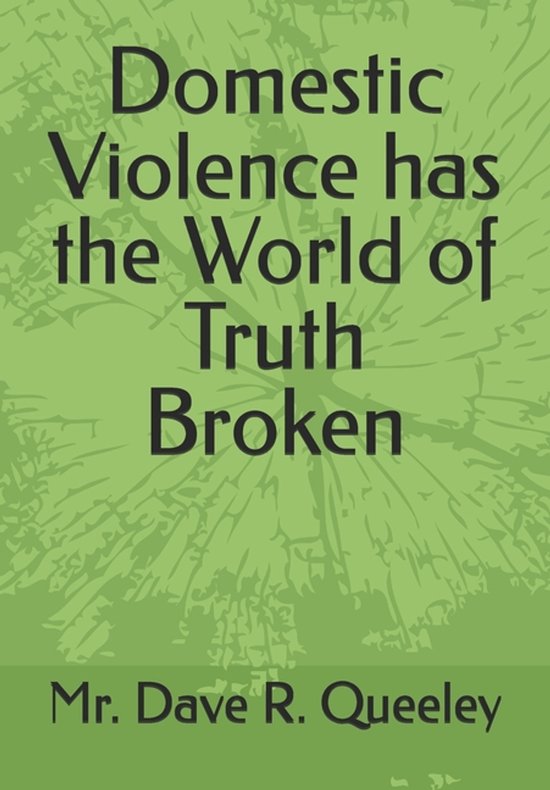 Domestic Violence has the World of Truth Broken - cover